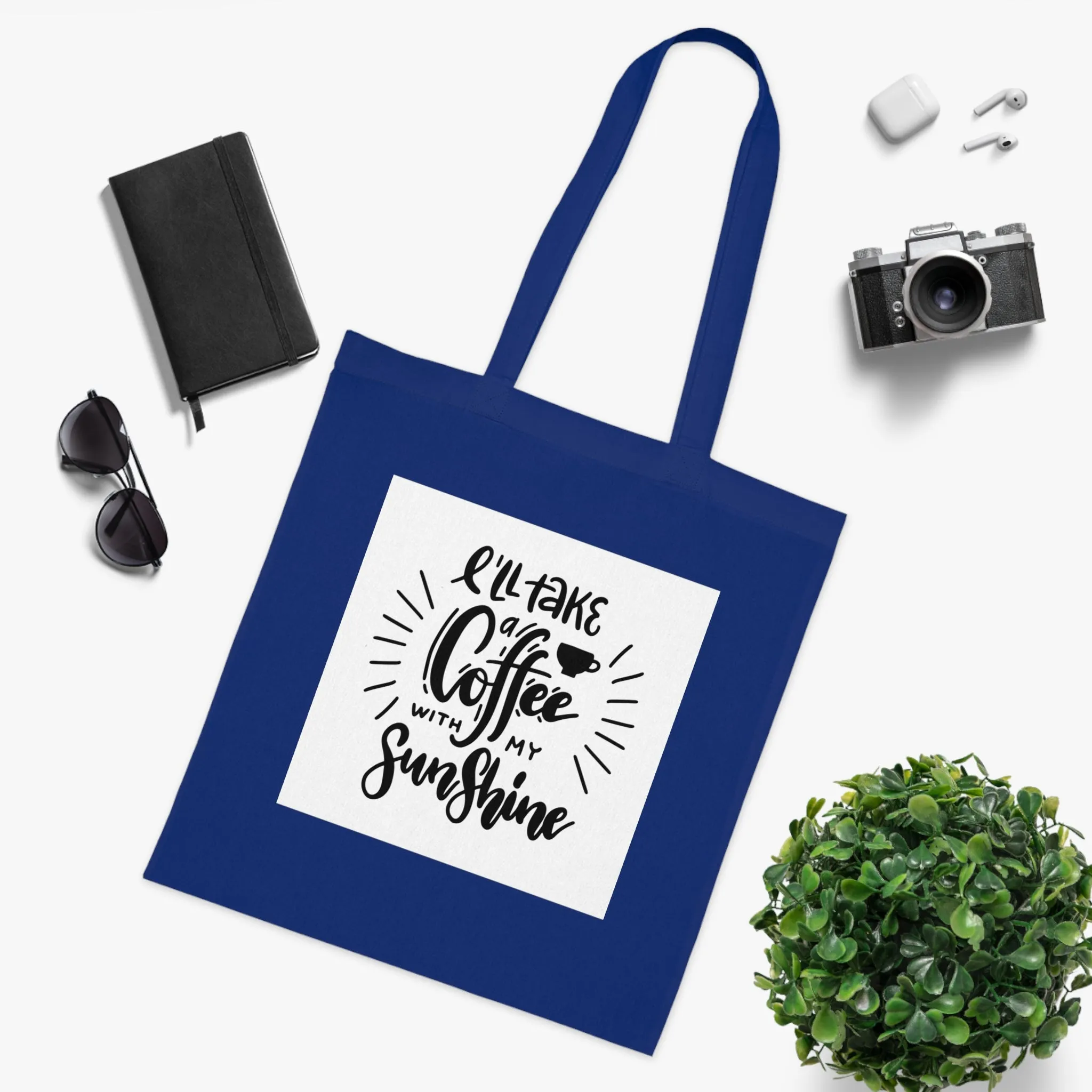 L'll Take Coffee with My Sunshine Cotton Tote Bag