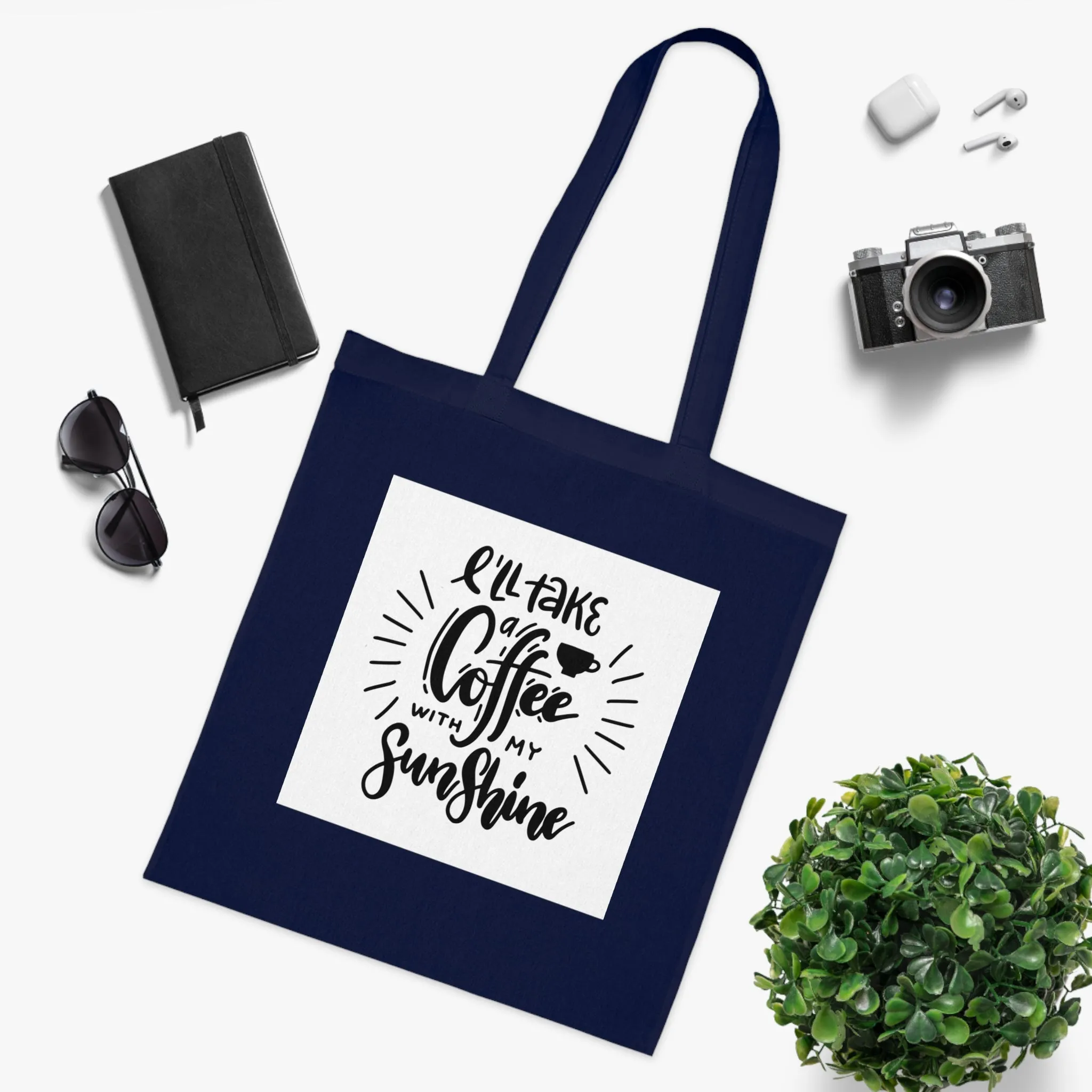 L'll Take Coffee with My Sunshine Cotton Tote Bag