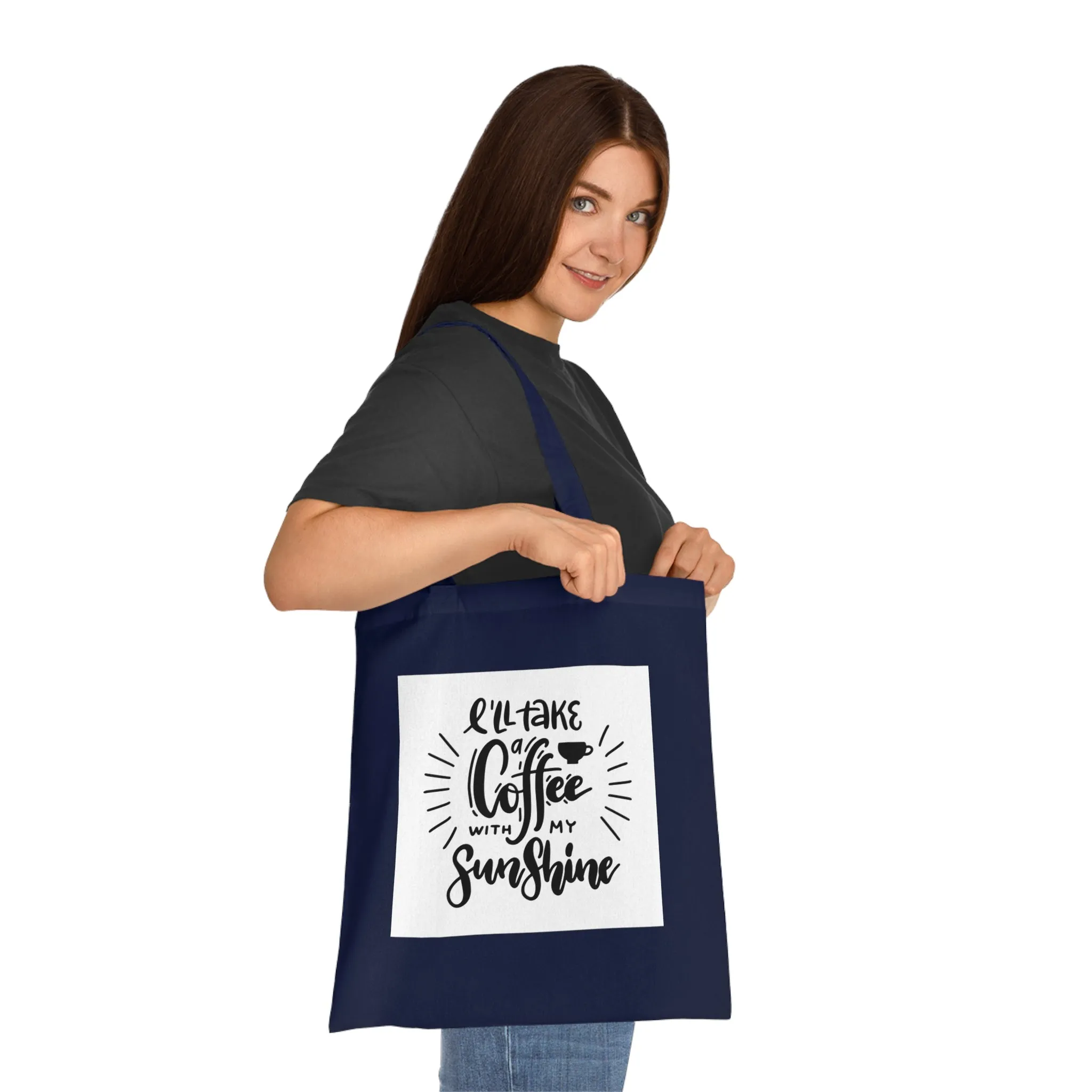 L'll Take Coffee with My Sunshine Cotton Tote Bag