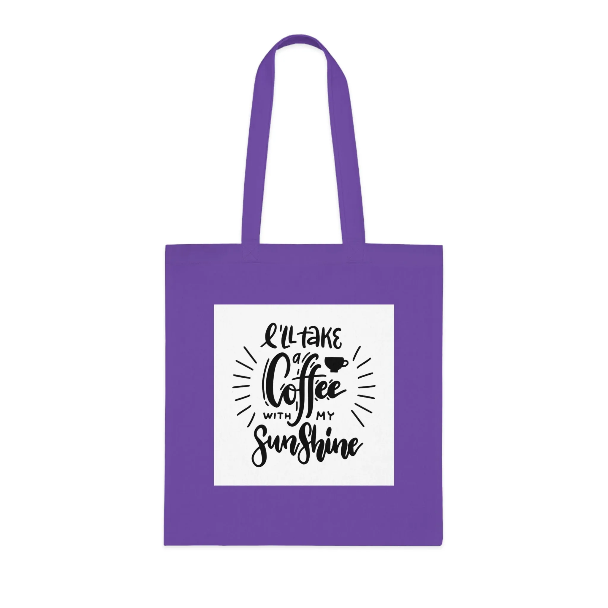 L'll Take Coffee with My Sunshine Cotton Tote Bag